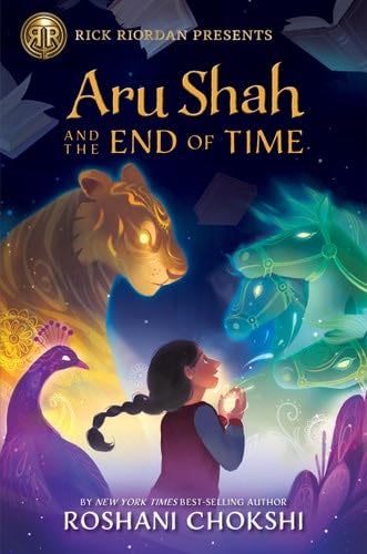 Rick Riordan Presents: Aru Shah and the End of Time-A Pandava Novel Book 1 (Pandava Series) - Roshani Chokshi · 2019