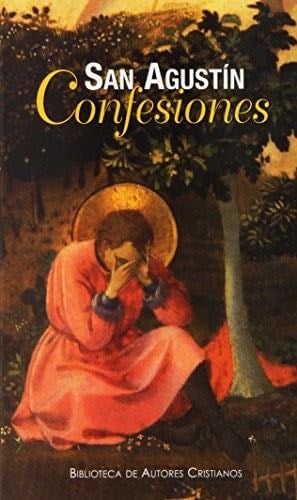 Confesiones - Santo, Obispo de Hipona Agustín