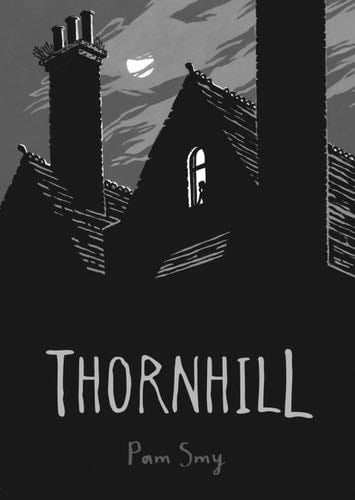 Thornhill - Pam Smy · 2017