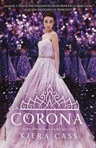 CORONA, LA (LA SELECCION 5) - PENGUIN RANDOM HOUSE GRUPO EDITORIAL SA DE CV · 2014