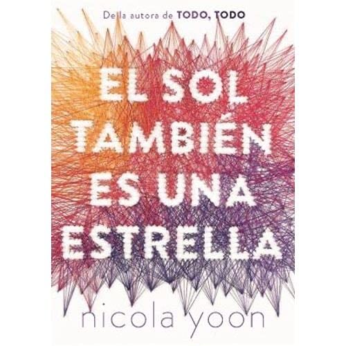 EL SOL TAMBIEN ES UNA ESTRELLA - YOON · 2013