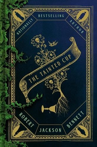 The Tainted Cup - Robert Jackson Bennett · 2024