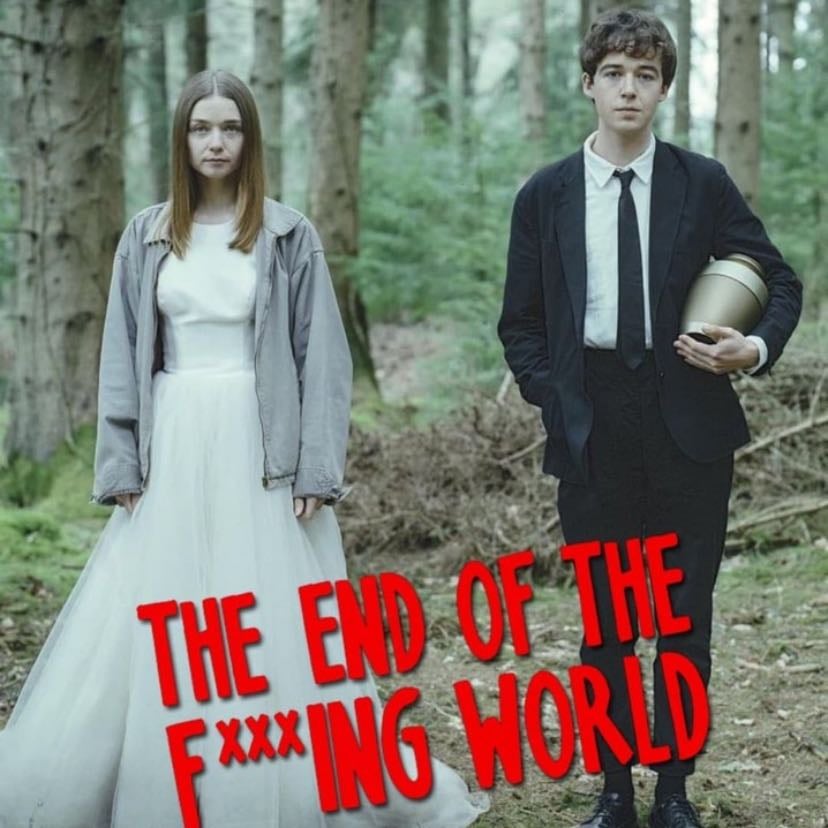 The End of the F***ing World - Jonathan Entwistle · 2017