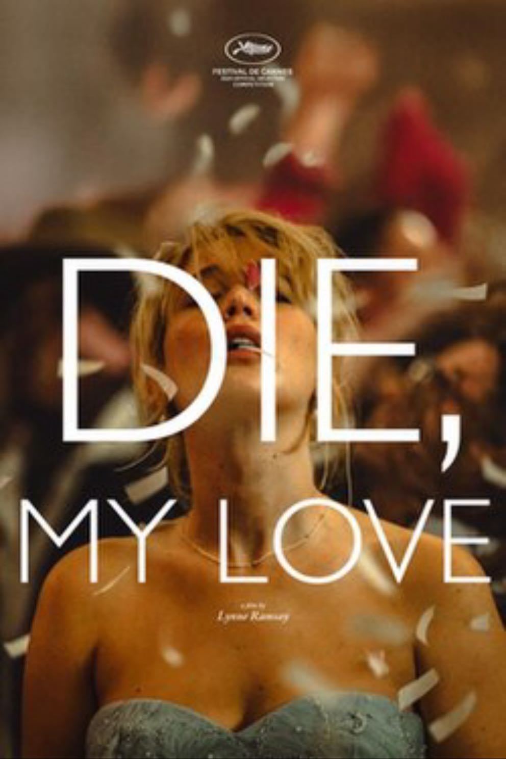 Die My Love - Lynne Ramsay · 2025