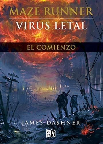 Virus letal - James Dashner · Maze Runner