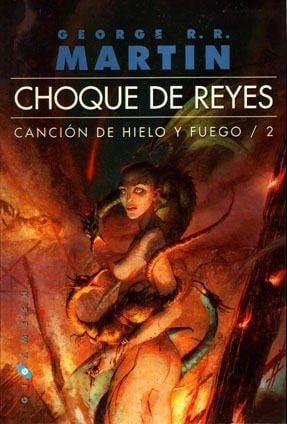 Choque De Reyes - George Martin · Game Of Thrones