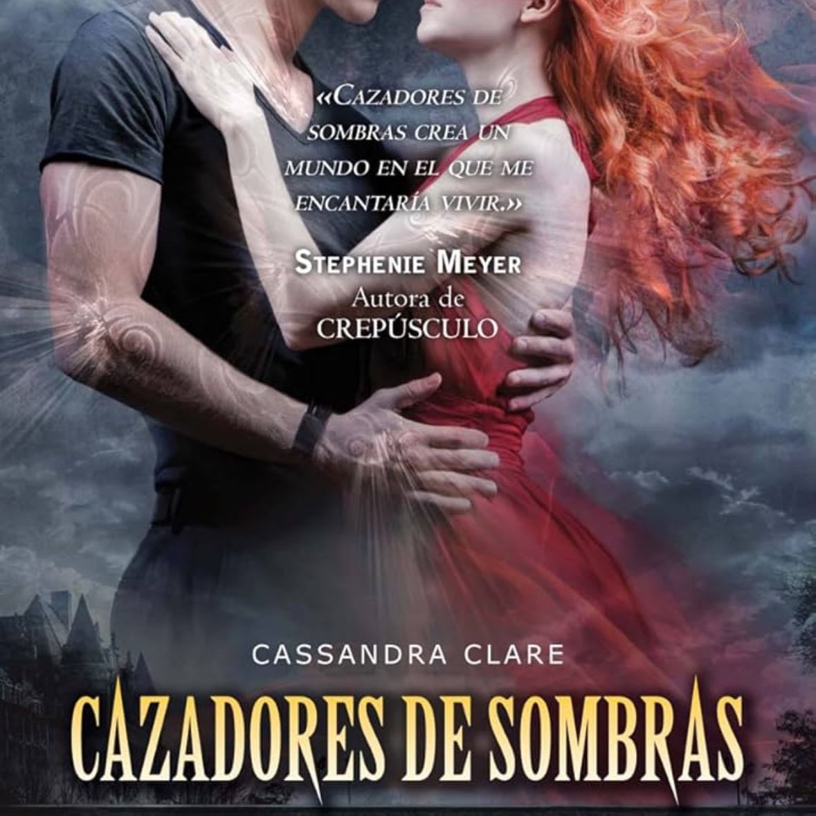 Ciudad de las almas perdidas - Cassandra Clare · Cazadores de sombras, los instrumentos mortales