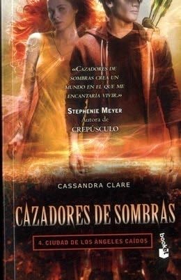 Ciudad de los angeles caidos - Cassandra Clare · Cazadores de sombras, los instrumentos mortales
