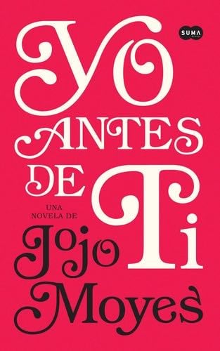 Yo Antes de Ti - Jojo Moyes