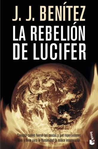 La rebelión de Lucifer - J. J. Benítez · 2005