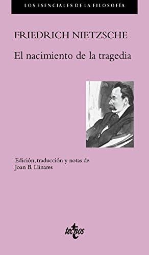 El nacimiento de la tragedia - Friedrich Nietzsche · 2016