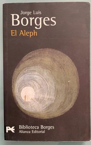 El Aleph - Jorge Luis Borges, Jorge Luis · 1971