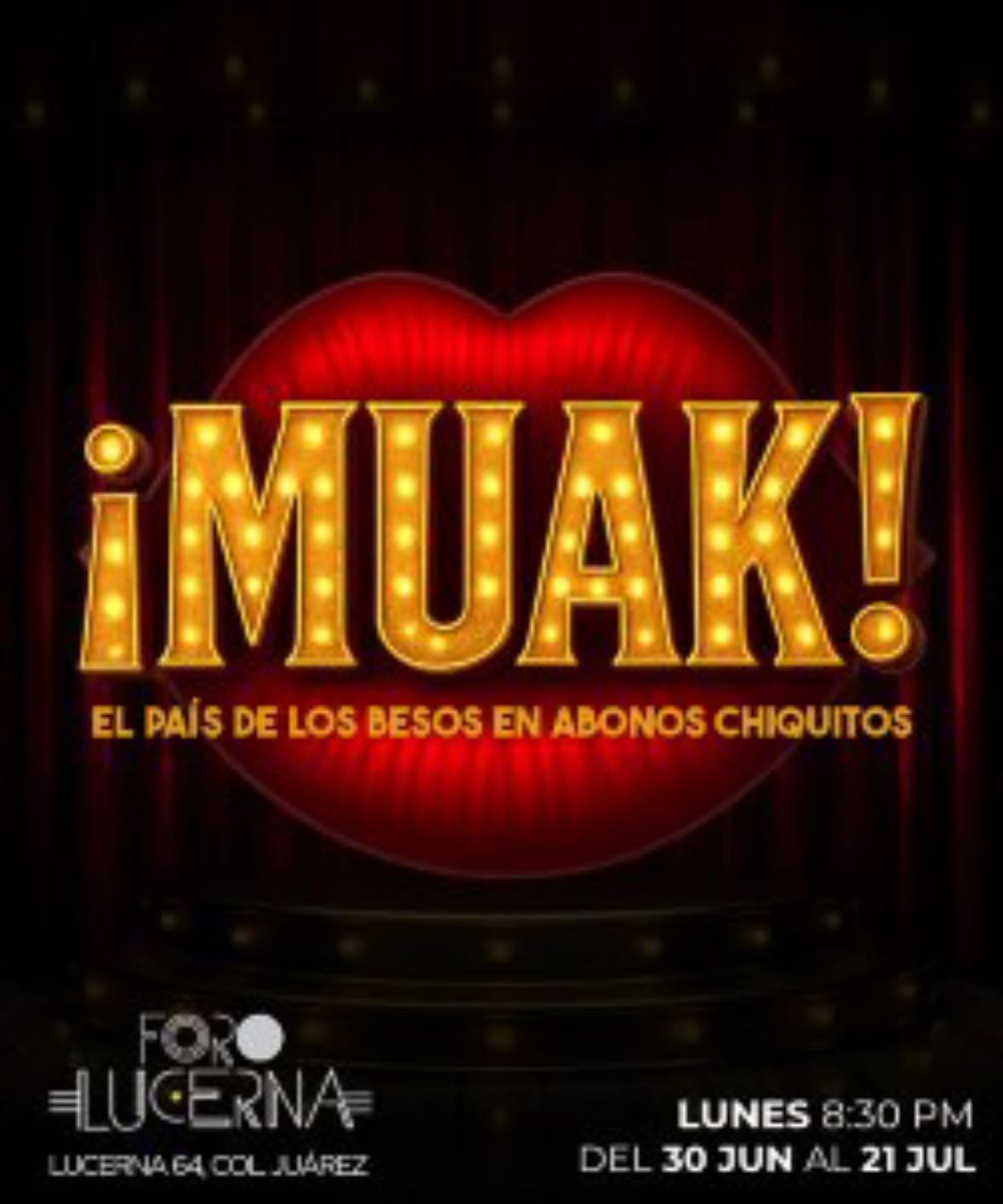 Muak! El país de Los besos en abonos chiquitos - Ana Laura Ramírez Ramos