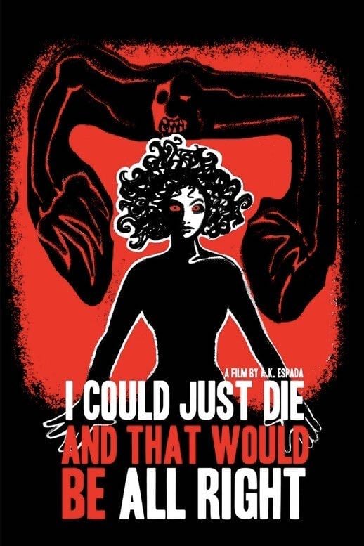I Could Just Die, and That Would Be All Right - A.K. Espada · 2023