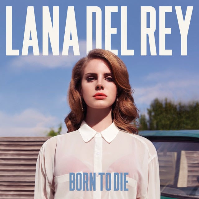 Born To Die - Album · Lana Del Rey