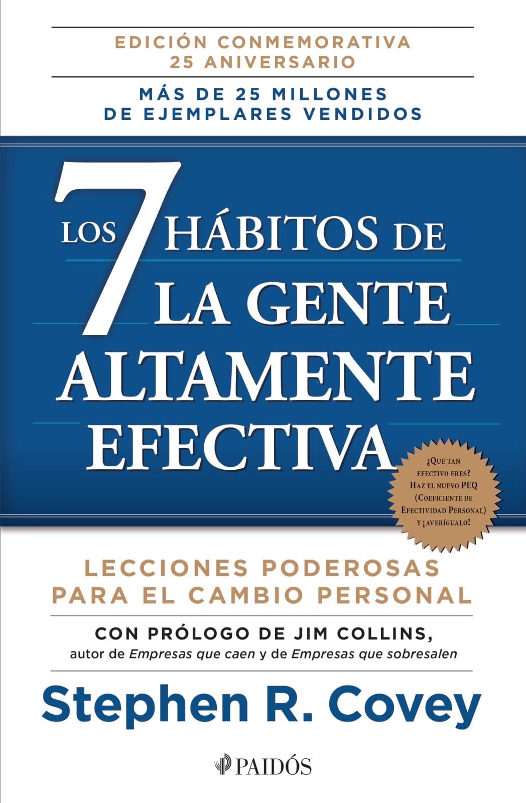 Los 7 hábitos de la gente altamente efectiva NE (Spanish Edition) - Stephen R. Covey · 2014