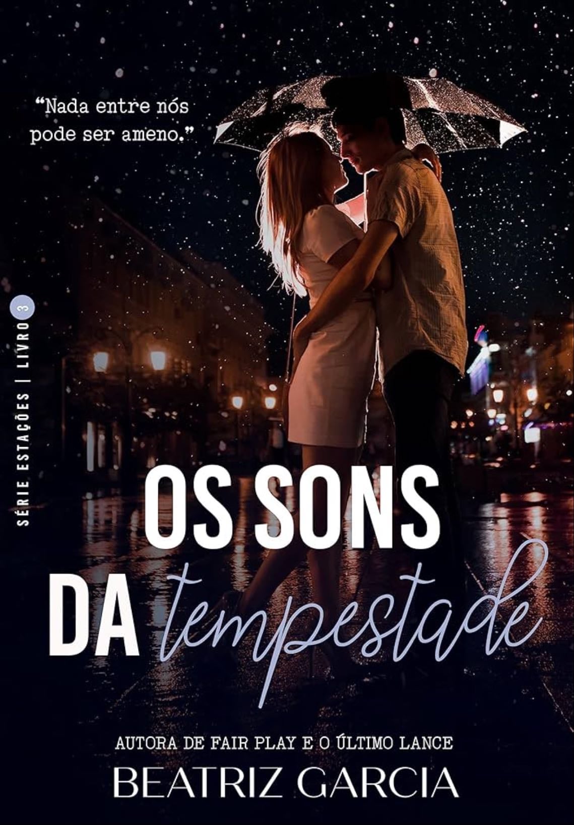 Os sons da tempestade - Beatriz Garcia · 2023
