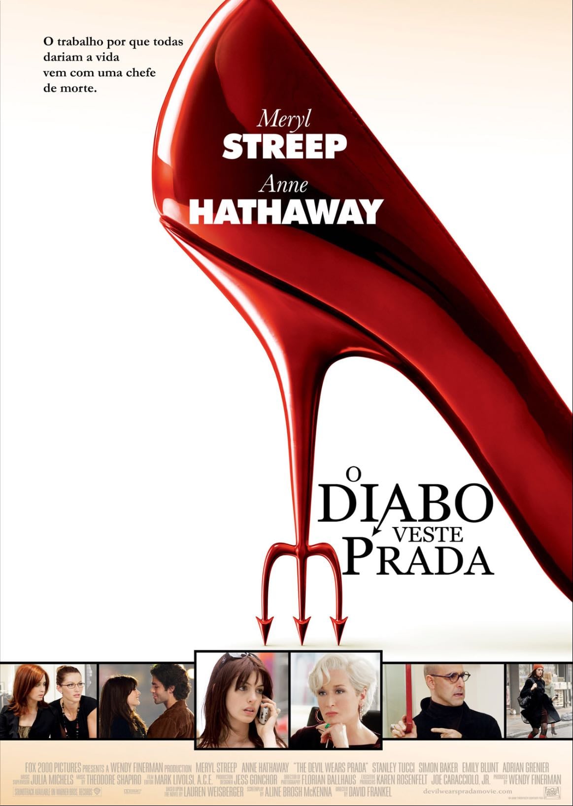 O Diabo Veste Prada - David Frankel · 2006