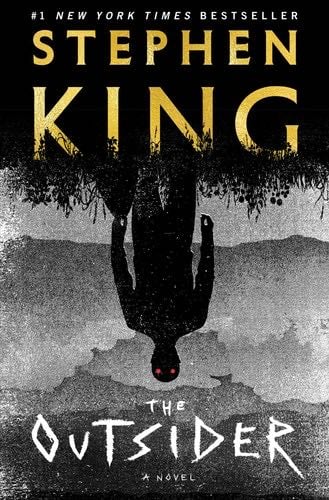 The Outsider: A Novel - Stephen King · 2018