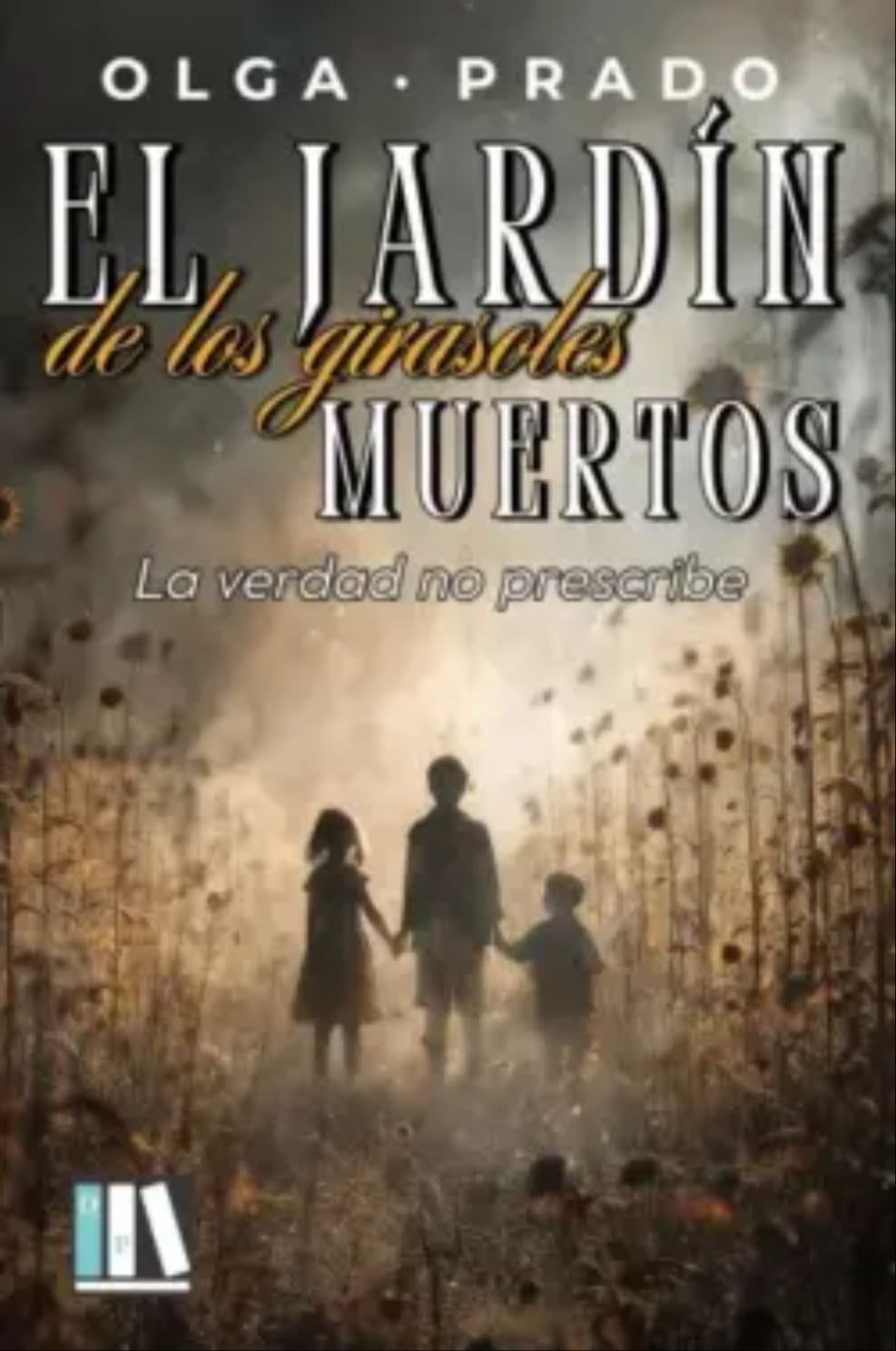 El Jardin de los girasoles muertos