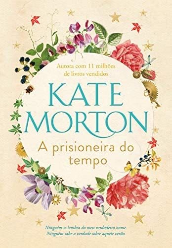A prisioneira do tempo (Portuguese Edition) - Kate Morton · 2020