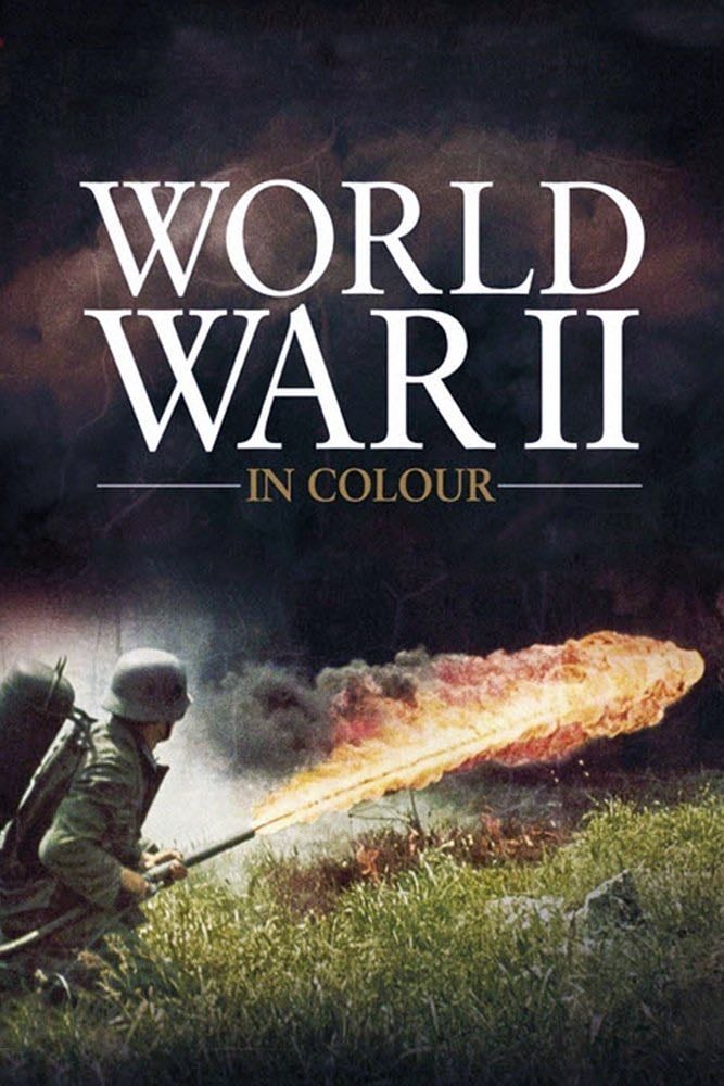 Segunda Guerra Mundial em Cores - Netflix 2009