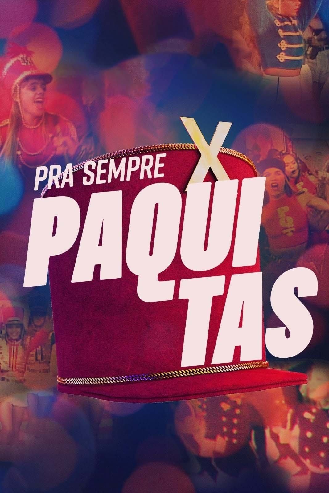 Pra Sempre Paquitas - Globoplay (2024)