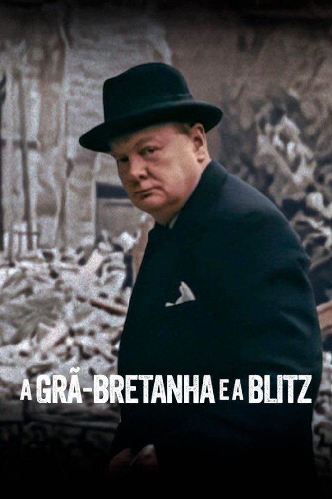 A Grã-Bretanha e a Blitz - Netflix( 2025)