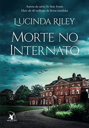 Morte no internato (Portuguese Edition) - Lucinda Riley · 2022