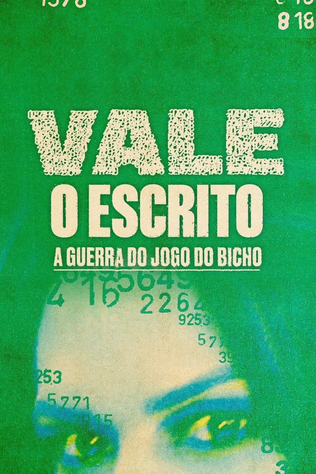Vale o Escrito - A Guerra do Jogo do Bicho - Globoplay(2023)