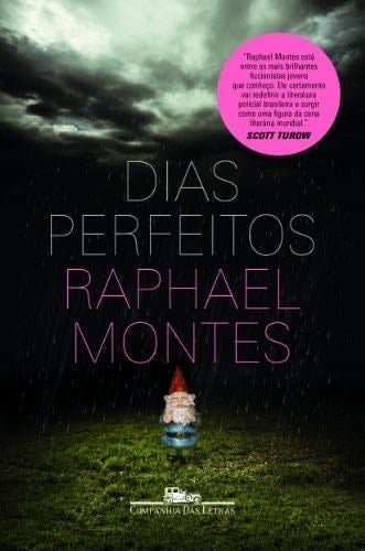 Dias Perfeitos - Raphael Montes · 2014