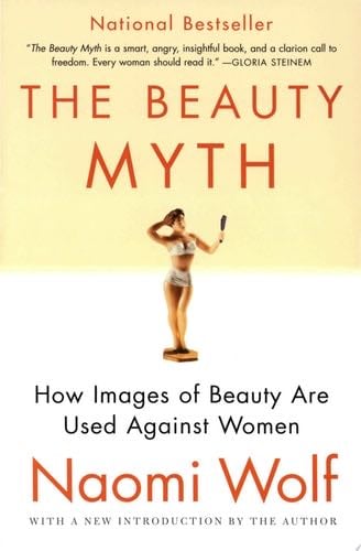 the beauty myth - Naomi Wolf · 2009