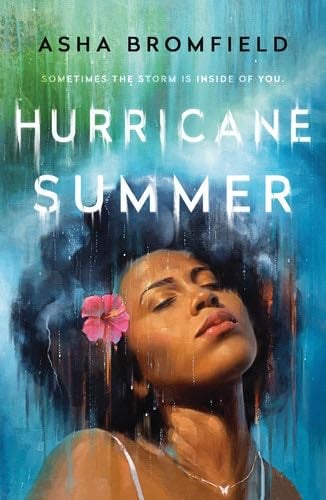 Hurricane Summer - Asha Ashanti Bromfield · 2022