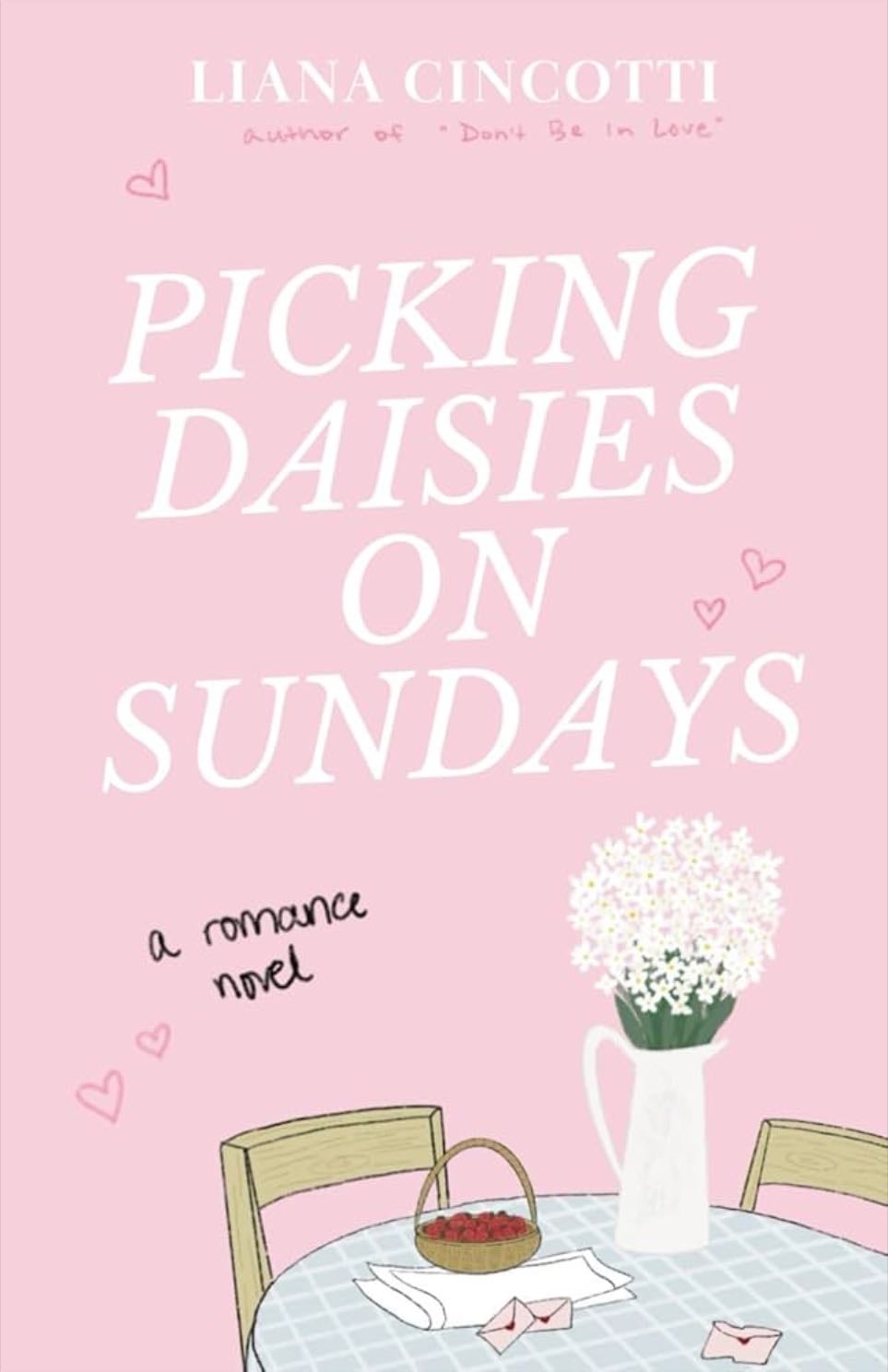 Picking Daisies on Sundays - Liana Cincotti · 2025