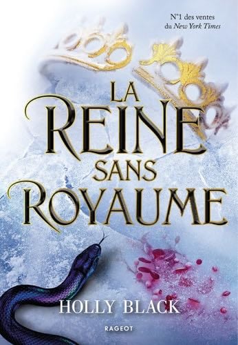 LA REINE SANS ROYAUME - Holly Black