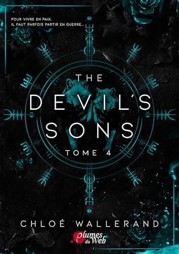 THE DEVIL'S SONS - TOME 4 - Chloe Wallerand