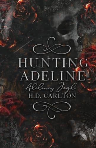 LA TRAQUE D’ADELINE - H.D. Carlton