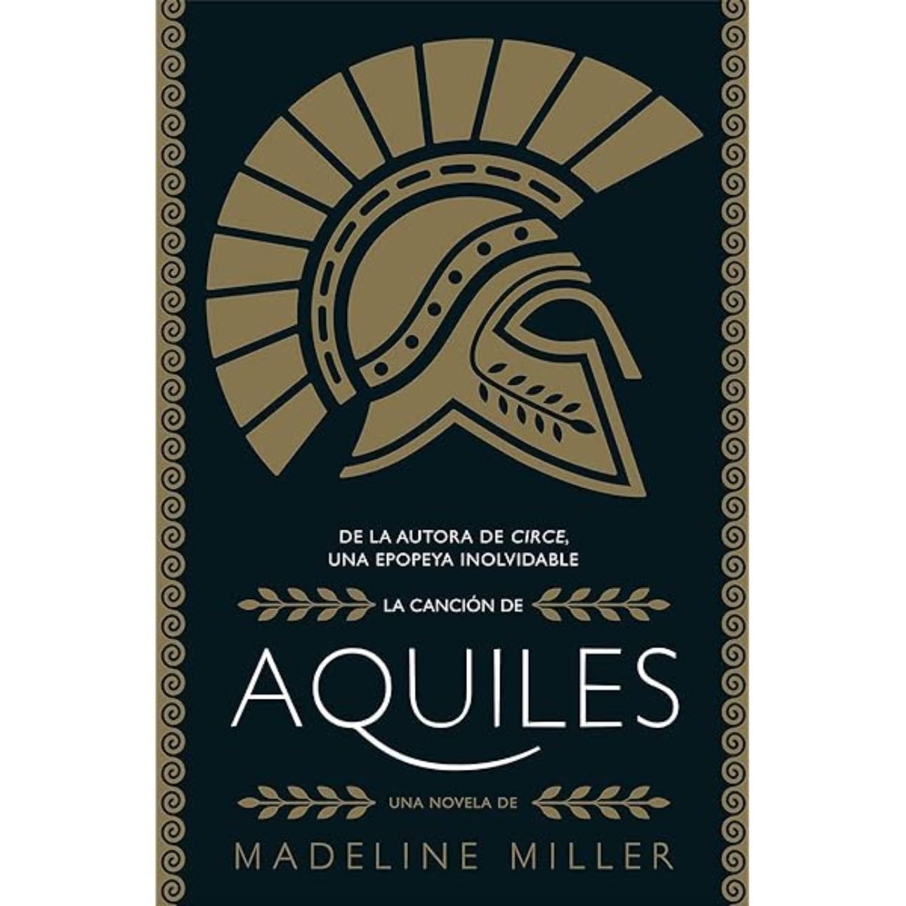 CANCION DE AQUILES, LA (Spanish Edition) - Madeline Miller · 2013