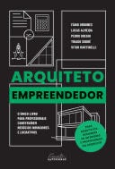Arquiteto empreendedor - Fábio Ordones, Lucas Almeida, Pedro Greghi, Thiago Sodré, Vitor Martinelli · 2022