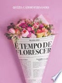 É tempo de florescer - Quézia Cádimo · 2024