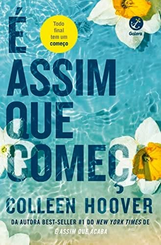 É assim que começa (Vol. 2 É assim que acaba) - Colleen Hoover · 2022