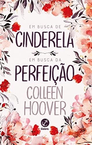 Em busca de Cinderela / Em busca da perfeição (Portuguese Edition) - Colleen Hoover · 2022