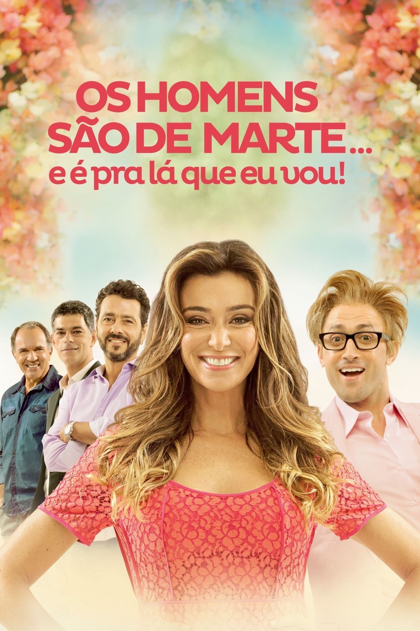 Os Homens São de Marte... E é pra Lá Que Eu Vou! - Marcus Baldini · 2014