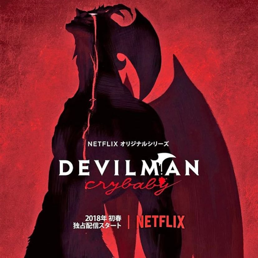 Devilman Crybaby - 永井豪 · 2018