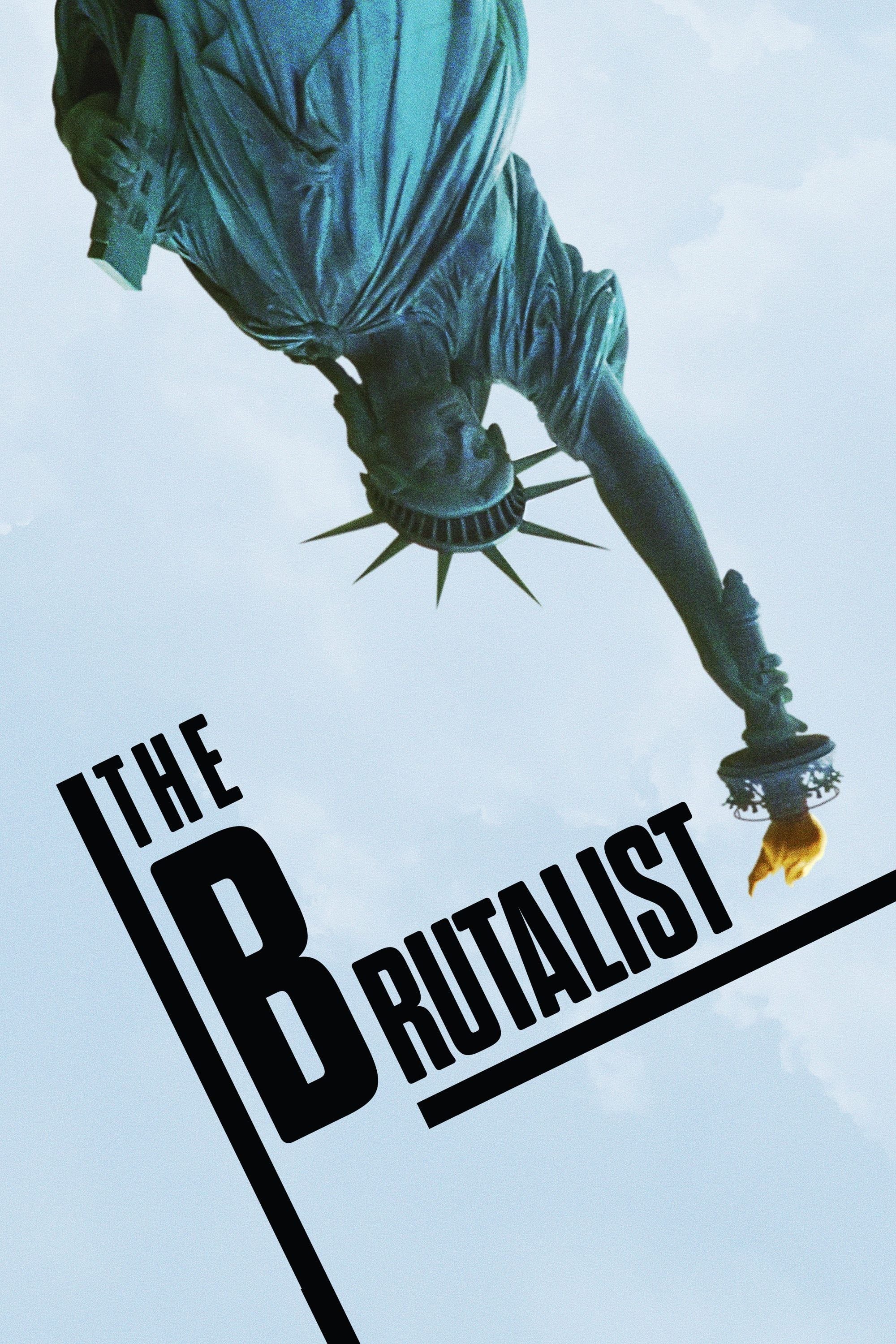 The Brutalist - Brady Corbet · 2024