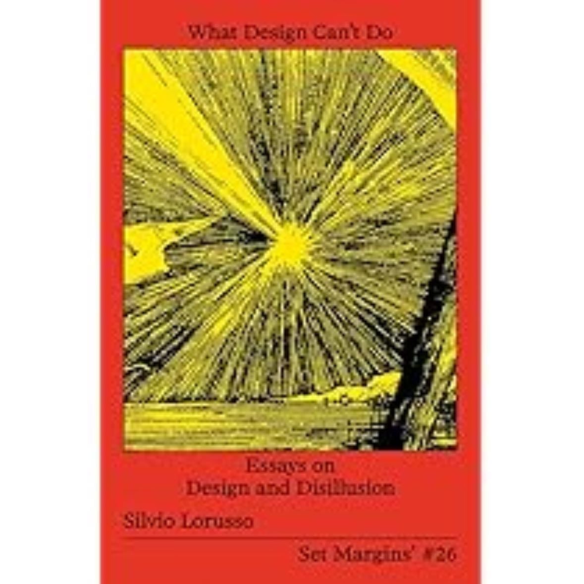 What design cant do - Silvio lorusso