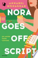 Nora goes off script - Annabel Monaghan · 2025