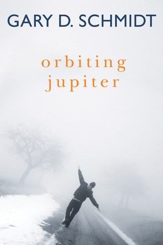 Orbiting Jupiter - Gary D. Schmidt · 2015