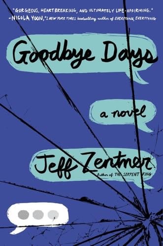 Goodbye Days - Jeff Zentner · 2017