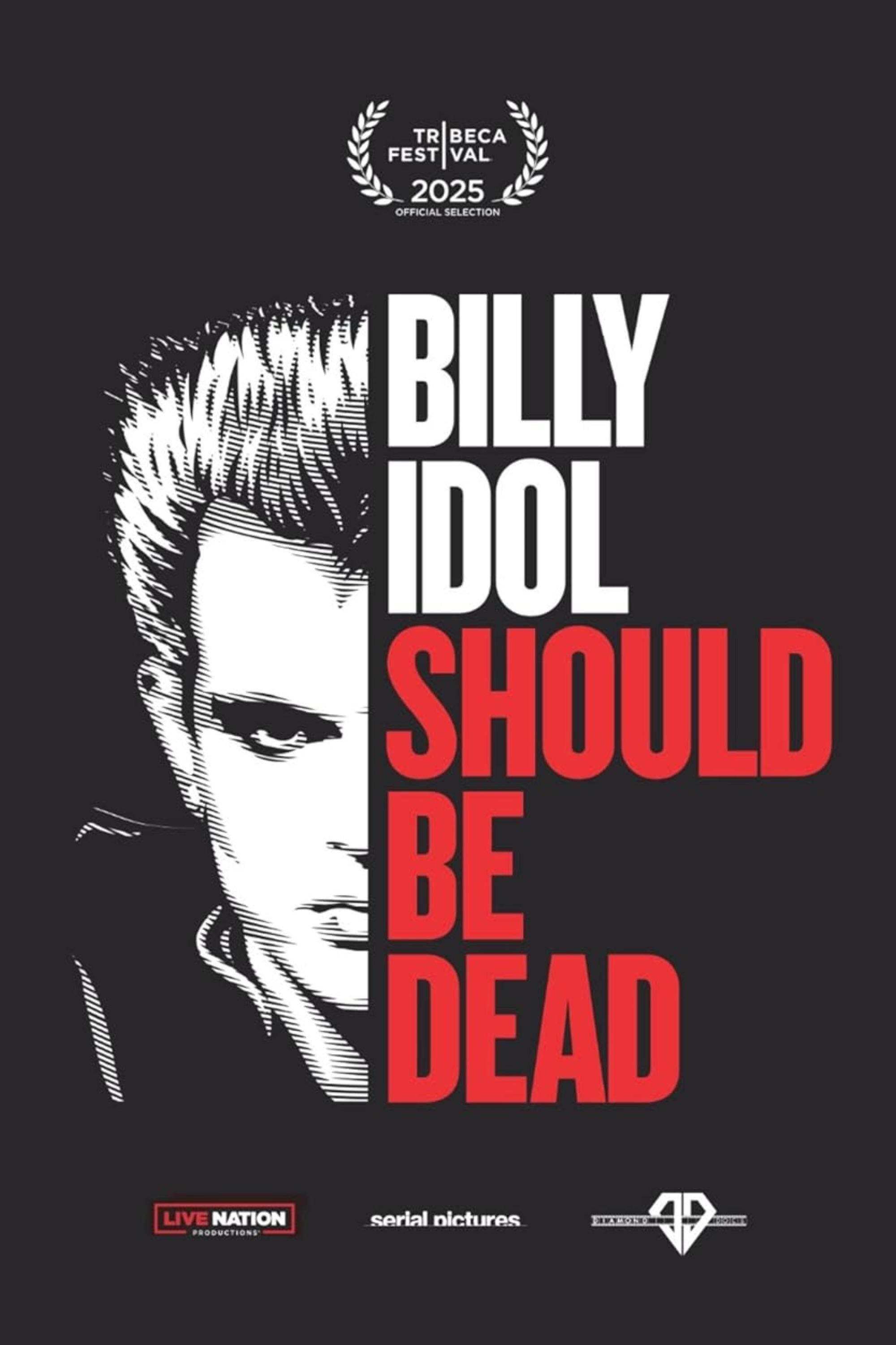 Billy Idol Should Be Dead - Jonas Åkerlund · 2025